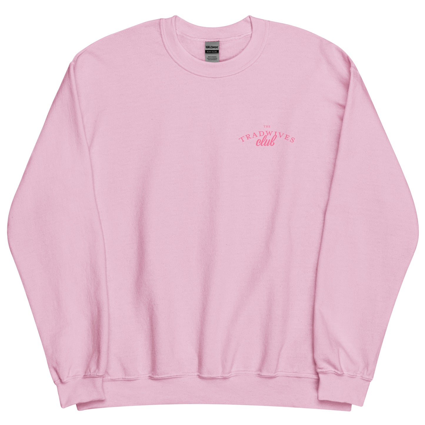 The Tradwives Club Pink Sweatshirt